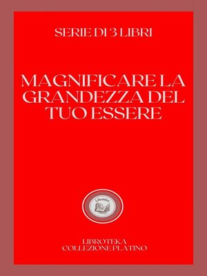 cover image of MAGNIFICARE LA GRANDEZZA DEL TUO ESSERE